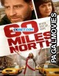 60 Miles North (2024) Hollywood Hindi Dubbed Full Movie