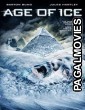 Age of Ice (2014) Hollywood Hindi Dubbed Full Movie