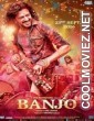 Banjo (2016) Hindi Movie