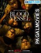 Blood Vessel (2023) Bengali Dubbed