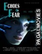 Echoes of Fear (2018) Hollywood Hindi Dubbed Full Movie