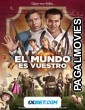 El mundo es vuestro (2022) Hollywood Hindi Dubbed Full Movie