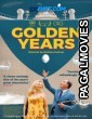 Golden Years (2024) Hindi Dubbed Movie