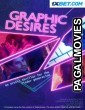 Graphic Desires (2022) Hollywood Hindi Dubbed Full Movie