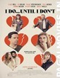 I Do Until I Don’t (2017) English Movie