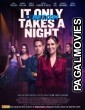 It Only Takes A Night (2023) Telugu Dubbed Movie