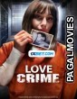 Love Crime (2022) Telugu Dubbed