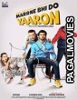 Marne Bhi Do Yaaron (2019) Hindi Movie