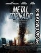 Metal Tornado (2011) Hollywood Hindi Dubbed Full Movie