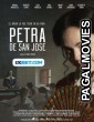 Petra de San Jose (2022) Hollywood Hindi Dubbed Full Movie