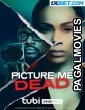 Picture Me Dead (2023) Tamil Dubbed Movie