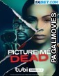 Picture Me Dead (2023) Telugu Dubbed Movie