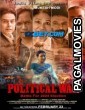 Political War (2024) Bengali Dubbed