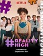 REALITYHIGH (2017) English Movie