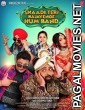 Shaadi Teri Bajayenge Hum Band (2018) Hindi Movie