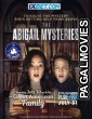 The Abigail Mysteries (2024) Hollywood Hindi Dubbed Full Movie