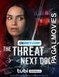 The Threat Next Door (2023) Hollywood Hindi Dubbed Full Movie