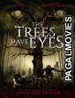 The Trees Have Eyes (2020) Hollywood Hindi Dubbed Full Movie