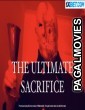 The Ultimate Sacrifice (2021) Hollywood Hindi Dubbed Full Movie