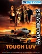 Tough Luv (2023) Tamil Dubbed Movie