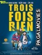 Trois fois rien (2022) Hollywood Hindi Dubbed Full Movie