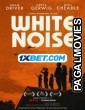 White Noise (2022) Tamil Dubbed Movie