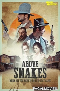 Above Snakes (2022) Hollywood Hindi Dubbed Full Movie