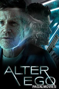 Alter Ego (2021) Hindi Dubbed Movie