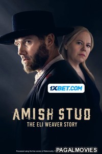 Amish Stud The Eli Weaver Story (2023) Tamil Dubbed Movie