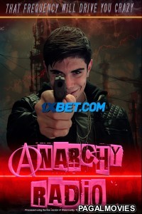 Anarchy Radio (2024) Hollywood Hindi Dubbed Full Movie