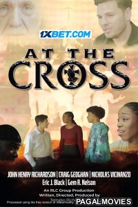 At the Cross (2024) Hollywood Hindi Dubbed Full Movie