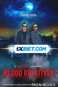 Blood Relatives (2022) Bengali Dubbed