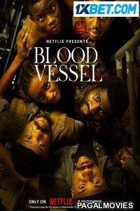 Blood Vessel (2023) Hollywood Hindi Dubbed Full Movie