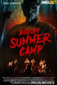 Bloody Summer Camp (2021) Hollywood Hindi Dubbed Full Movie