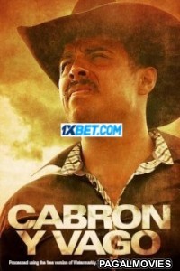 Cabrón Y Vago (2023) Hollywood Hindi Dubbed Full Movie