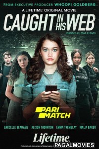 Caught In His Web (2022) Hollywood Hindi Dubbed Full Movie