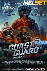 Coast Guard Malaysia Ops Helang (2023) Hollywood Hindi Dubbed Full Movie