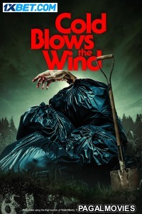 Cold Blows the Wind (2024) Bengali Dubbed