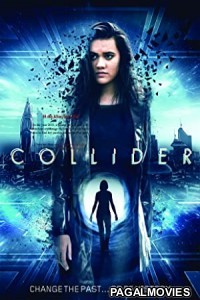 Collider (2018) Hindi Dubbed Movie