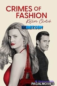 Crimes Of Fashion Killer Clutch (2024) Hindi Dubbed