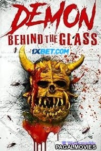 Demon Behind the Glass (2024) Hollywood Hindi Dubbed Full Movie