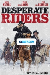 Desperate Riders (2022) Hollywood Hindi Dubbed Full Movie