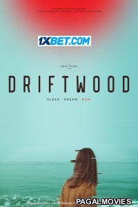 Driftwood (2023) Hollywood Hindi Dubbed Full Movie