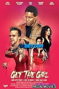 Get the Girl (2024) Hollywood Hindi Dubbed Full Movie