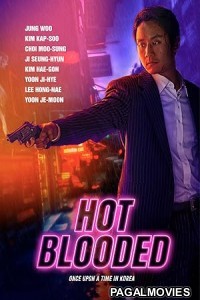 Hot Blooded (2022) Hindi Dubbed Korean Movie