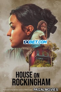 House on Rockingham (2024) Hollywood Hindi Dubbed Full Movie