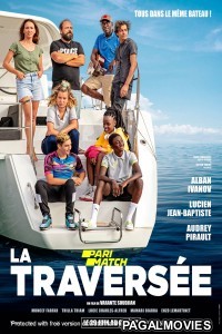 La Traversee (2022) Hollywood Hindi Dubbed Movie