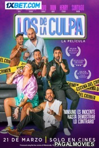 Los De La Culpa (2024) Hollywood Hindi Dubbed Full Movie