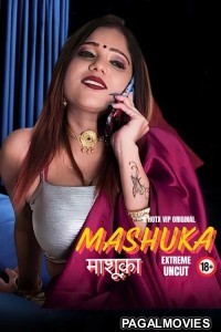 Mashuka (2024) HotX Hindi Hot Short Film