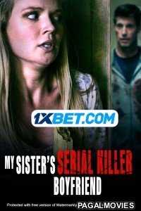 My Sisters Serial Killer Boyfriend (2023) Hollywood Hindi Dubbed Full Movie